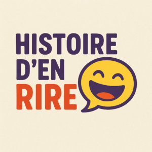 Lire la suite à propos de l’article HISTOIRE D’EN RIRE : 3 septembre 2025