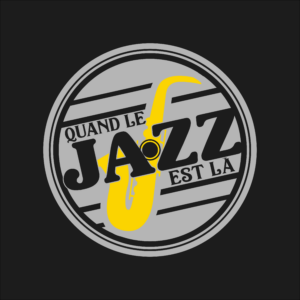 QUAND LE JAZZ EST LA